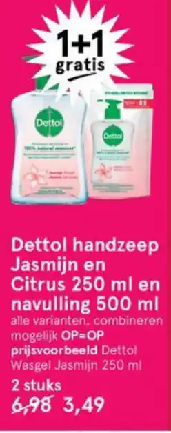 Etos Dettol Handzeep Jasmijn en Citrus 250ml en navulling 500ml 1+1 aanbieding