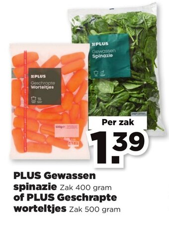 PLUS PLUS Gewassen spinazie Zak 400 gram of PLUS Geschrapte worteltjes Zak 500 gram aanbieding