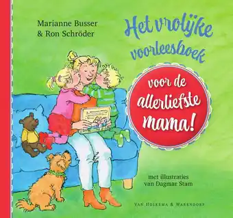 Wehkamp Voor de allerliefste…: het vrolijke voorleesboek voor de allerliefste mama! - marianne busser aanbieding