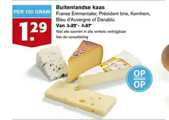 Hoogvliet Buitenlandse Kaas Franse Emmentaler, Président Brie, Kernhem, Bleu D'Auvergne Of Danablu aanbieding