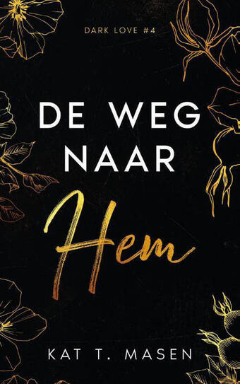 Wehkamp Dark love: de weg naar hem - kat t. masen aanbieding