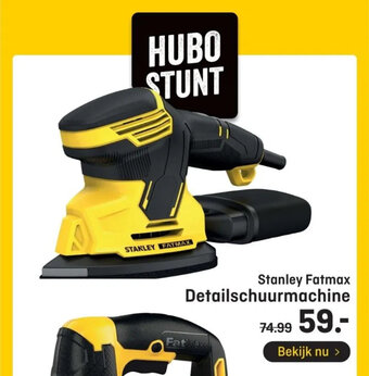 Hubo Stanley Fatmax Detailschuurmachine aanbieding