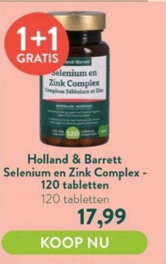 Holland & Barrett Holland & Barrett Selenium en Zink Complex 120 tabletten aanbieding