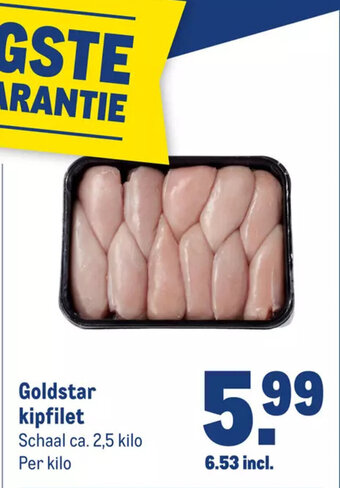 Makro Goldstar kipfilet Schaal ca. 2,5 kilo Per kilo aanbieding