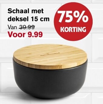 Hoogvliet Schaal met deksel 15 cm aanbieding