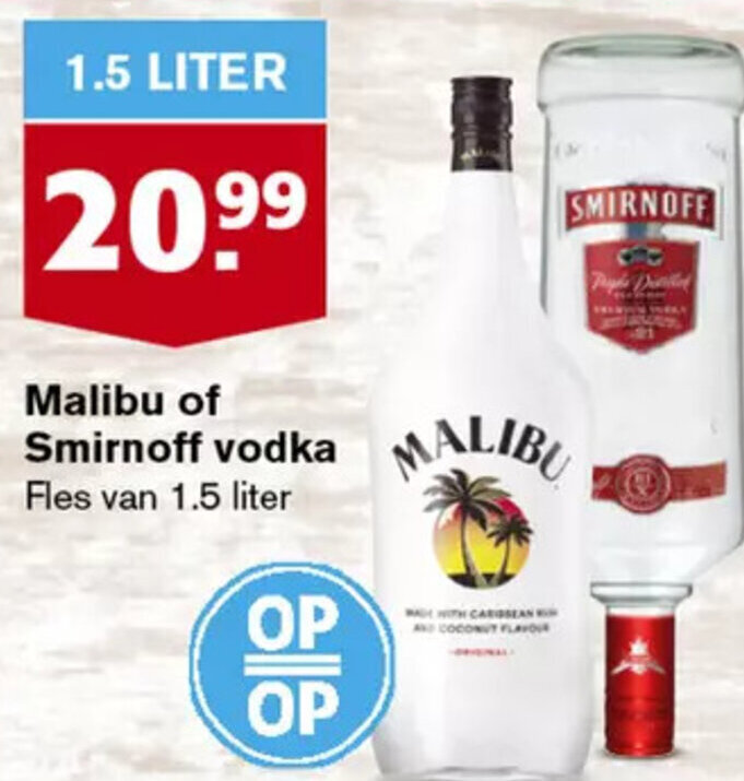 Malibu of Smirnoff vodka 1.5 liter aanbieding bij Hoogvliet