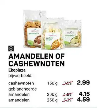 Ekoplaza Amandelen Of Cashewnoten Ekoplaza aanbieding