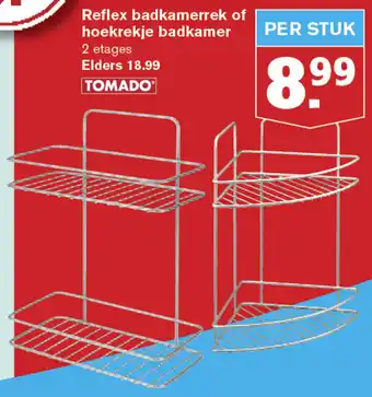 Hoogvliet Tamado Reflex Badkamerrek of hoekrekje badkamer aanbieding