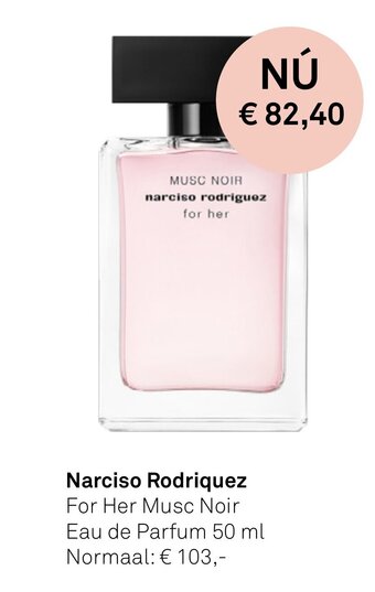 Mooi parfumerie Narciso Rodriquez For Her Musc Noir Eau de Parfum 50 ml aanbieding