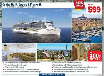 Makro Reizen Cruise Italië, Spanje & Frankrijk Tot 300.- Korting aanbieding