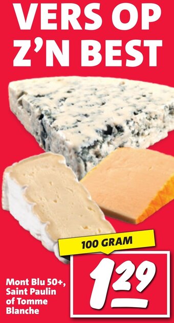 Nettorama Mont Blu 50+, Saint Paulin of Tomme Blanche  100g aanbieding