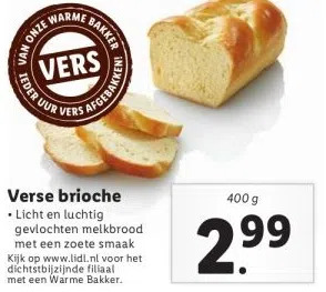 Lidl Verse brioche • licht en luchtig gevlochten melkbrood met een zoete smaak kijk op www.lidl.nl voor het dichtstbijzijnde filia aanbieding