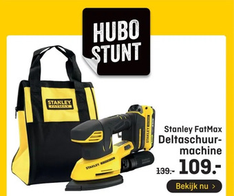 Hubo Stanley fatmax deltaschuurmachine aanbieding