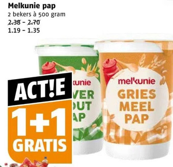 Poiesz Melkunie pap 2 bekers à 500 gram 2.38 -2.70 1.19 1.35 aanbieding