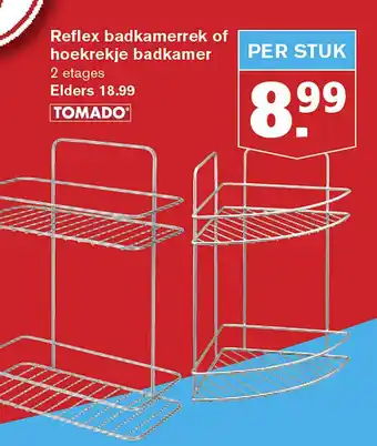 Hoogvliet Reflex badkamerrek of hoekrekje badkamer aanbieding