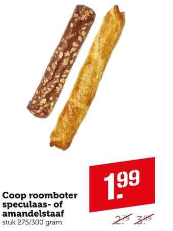 Coop Coop roomboter speculaas- of amandelstaaf stuk 275/300 gram aanbieding