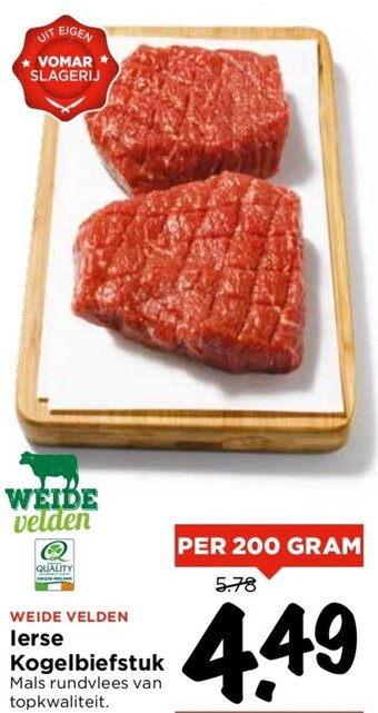 Vomar Voordeelmarkt WEIDE VELDEN lerse Kogelbiefstuk  200g aanbieding