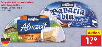 Netto Marken-Discount DE Bergader Almzeit Weichkäse oder Bavaria Blu  175 g aanbieding