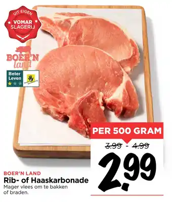 Vomar Voordeelmarkt Rib- of Haaskarbonade 500 gram aanbieding