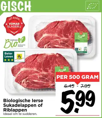 Vomar Voordeelmarkt Biologische lerse Sukadelappen of Riblappen 500 gram aanbieding