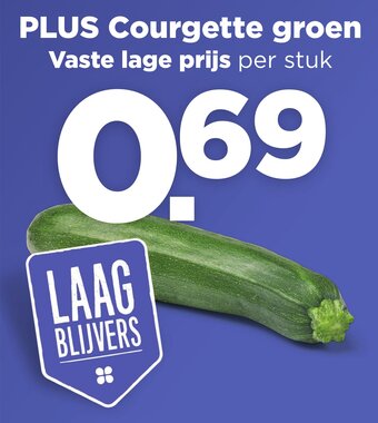 Hoogvliet PLUS Courgette groen Vaste lage prijs per stuk aanbieding