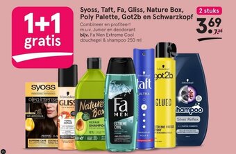 Etos Syoss, Taft, Fa, Gliss, Nature Box, Poly Palette, Got2b en Schwarzkopf aanbieding