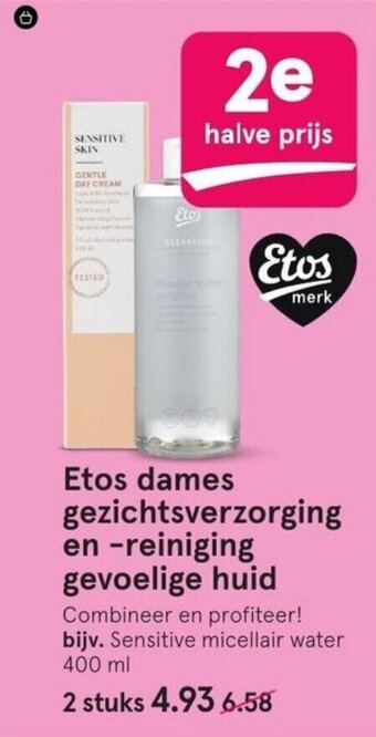 Etos Etos dames gezichtsverzorging en -reiniging gevoelige huid aanbieding