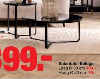 Budget Home Store Salontafel beluga laag ø80 cm 139.hoog ø50 cm 79. aanbieding