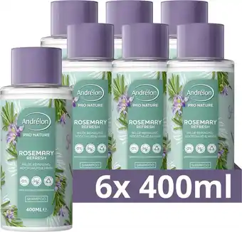 Bol.com Andrélon pro nature rosemary refresh shampoo - 6 x 400 ml - voordeelverpakking aanbieding