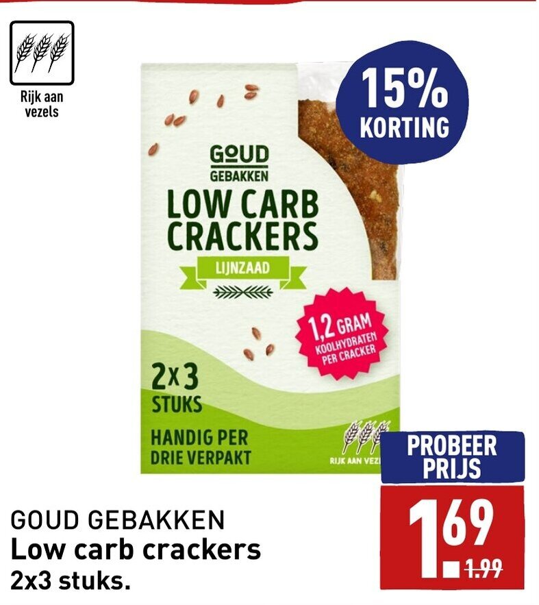 GOUD GEBAKKEN Low carb crackers 2x3 stuks. aanbieding bij ALDI