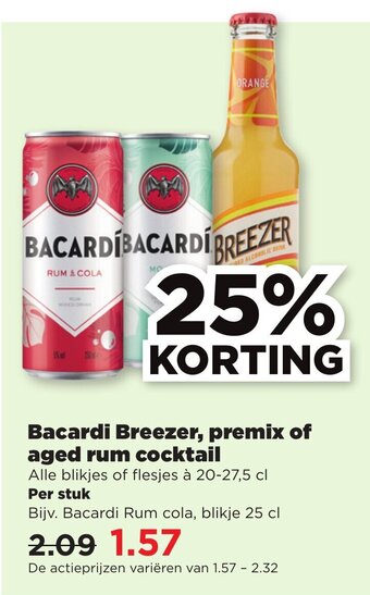 PLUS Bacardi Breezer, premix of aged rum cocktail 20-27.5 cl aanbieding