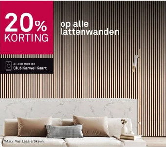 Karwei 20% korting op alle lattenwanden aanbieding
