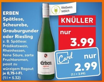 Kaufland DE ERBEN Spätlese, Scheurebe, Grauburgunder oder Riesling aanbieding