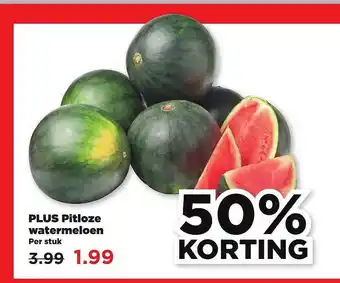 PLUS Plus Pitloze Watermeloen 50% Korting aanbieding