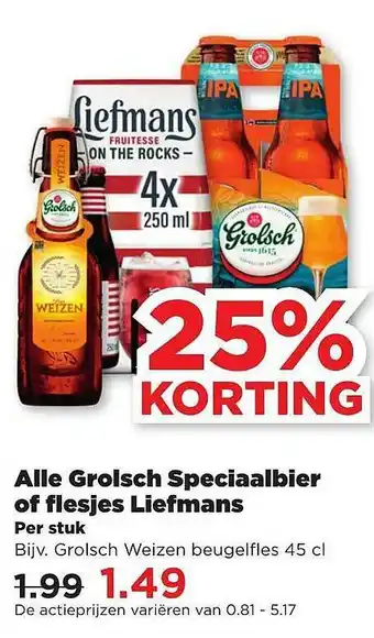 PLUS Alle Grolsch Speciaalbier Of Flesjes Liefmans 25% Korting aanbieding