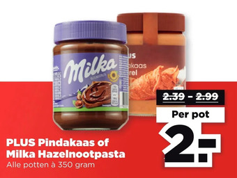 PLUS Plus pindakaas of milka hazelnootpasta aanbieding