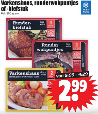 Dirk Varkenshaas, runderwokpuntjes  of -biefstuk 250g aanbieding