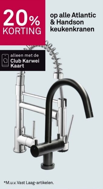 Karwei op alle Atlantic & Handson keukenkranen aanbieding