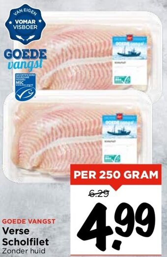 Vomar Voordeelmarkt GOEDE VANGST Verse Scholfilet 250g aanbieding