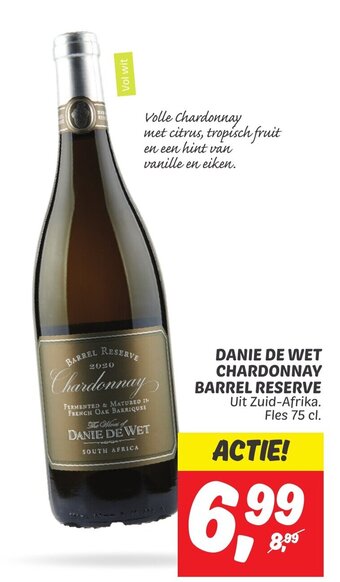 Dekamarkt DANIE DE WET CHARDONNAY BARREL RESERVE Uit Zuid-Afrika. Fles 75 cl. aanbieding