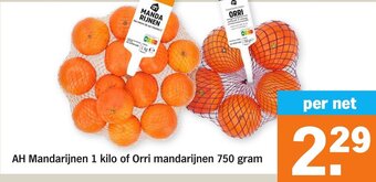 Albert Heijn AH Mandarijnen 1 kilo of Orri mandarijnen 750 gram aanbieding