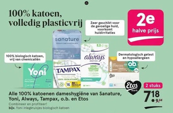 Etos Alle 100% katoenen dameshygiëne van sanature, yoni, always, tampax, o.b. en etos aanbieding