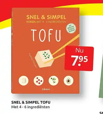 Boekenvoordeel Snel & Simpel Tofu Met 4 - 6 Ingrediënten aanbieding