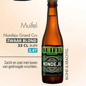 Mitra Muifel Nondeju Grand Cru ZWAAR BLOND aanbieding