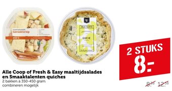 Coop Alle Coop of Fresh & Easy maaltijdsalades en Smaaktalenten quiches aanbieding