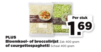 PLUS PLUS Bloemkool- of broccolirijst Zak 400 gram of courgettespaghetti Schaal 400 gram aanbieding