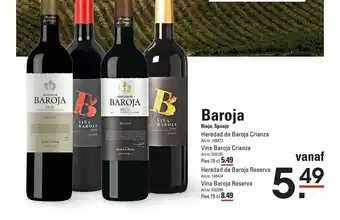 Sligro Baroja Heredad De Baroja Crianza, Vina Baroja Crianza, Heredad De Baroja Reserva Of Vina Baroja Reserva aanbieding