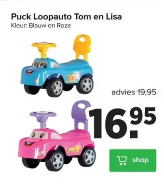 Baby-Dump Puck loopauto tom en lisa aanbieding