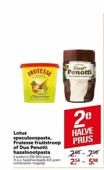 Coop Lotus Speculoospasta, Frutesse Fruitstroop Of Duo Penotti Hazelnootpasta 330-800 gram aanbieding