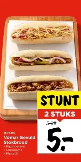 Vomar Voordeelmarkt Vomar gevuld stokbrood aanbieding